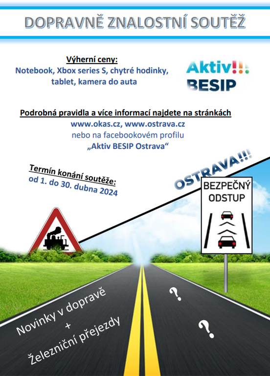 AKTIV BESIP POŘÁDÁ DOPRAVNĚ ZNALOSTNÍ SOUTĚŽ O HODNOTNÉ CENY