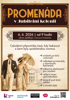 PROMENÁDA V JUBILEJNÍ KOLONII