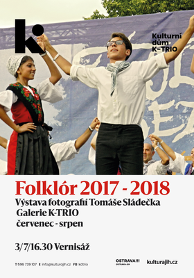 Výstava fotografií Folklór 2017 - 2018 v  K-TRIO